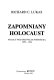 Zapomniany holocaust : polacy pod okupacją niemiecką, 1939-1944 /