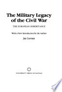 The military legacy of the Civil War : the European inheritance /