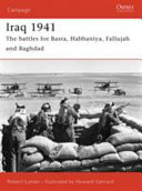 Iraq 1941 : the battles for Basra, Habbaniya, Fallujah and Baghdad /