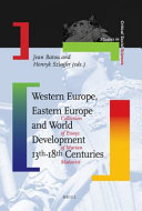Western Europe, Eastern Europe, and world development, 13th-18th centuries : collection of essays of Marian Małowist /