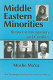 Middle Eastern minorities : between integration and conflict /