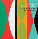 Collection applied design : a Kim MacConnel retrospective /