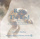 Race to the end : Amundsen, Scott, and the attainment of the South Pole /