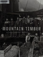 Mountain timber : the Comox Logging Company in the Vancouver Island mountains /