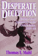 Desperate deception : British covert operations in the United States, 1939-44 /