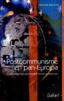 Postcommunisme en pan-Europa : enkele kanttekeningen bij de transitie in Centraal- en Oost-Europa /