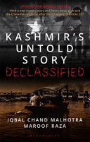 Kashmir's untold story : declassified /