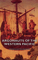 Argonauts of the western pacific : an account of native enterprise and adventure in the archipelagoes of Melanesian New Guinea /