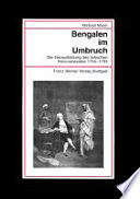 Bengalen im Umbruch : die Herausbildung des britischen Kolonialstaates 1754-1793 /