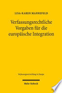 Verfassungsrechtliche Vorgaben für die europäische Integration : Rechtsprechung des deutschen und des italienischen Verfassungsgerichts /