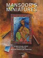 Mansoor's miniatures : a new visual voice in the art of modern miniature painting /