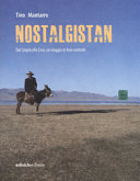 Nostalgistan : dal Caspio alla Cina, un viaggio in Asia centrale /