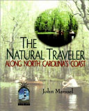 The natural traveler along North Carolina's coast /