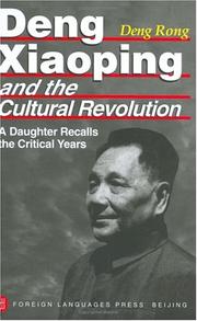 Deng Xiaoping and the cultural revolution : a daughter recalls the critical years /