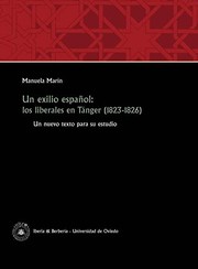 Un exilio español : los liberales en Tánger (1823-1826) : un nuevo texto para su estudio /