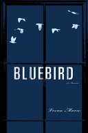 Bluebird : a memoir /