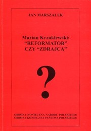 Marian Krzaklewski--"reformator" czy "zdrajca"? /