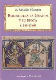 Berenguela la Grande y su época : 1180-1246 /