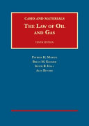 The law of oil and gas : cases and materials /