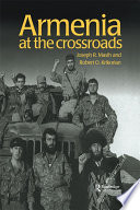 Armenia : at the crossroads /