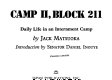 Camp II, block 211; daily life in an internment camp