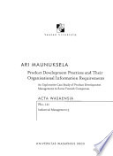 Product development practices and their organisational information requirements : an explorative case study of product development management in some Finnish companies /
