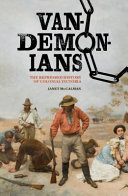 Vandemonians : the repressed history of colonial Victoria /