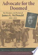 Advocate for the doomed : the diaries and papers of James G. McDonald 1932-1935 /