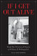 If I get out alive : World War II letters  diaries of William H. McDougall Jr. /