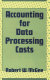 Accounting for data processing costs /