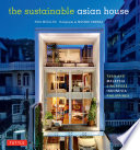 The sustainable Asian house /