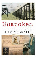 Unspoken : a father's wartime escape, a son's family discovered /