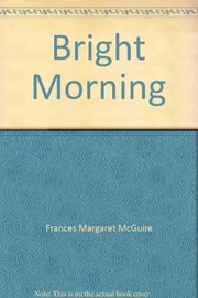 Bright morning : the story of an Australian family before 1914 /