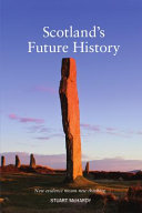 Scotland's future history /