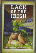 Lack of the Irish : a mystery set at the University of Notre Dame /