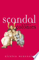 Scandal in the colonies : Sydney and Cape Town, 1820-1850 /