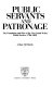 Public servants and patronage : the foundation and rise of the New South Wales public service, 1786-1859 /