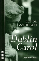 Royal Court Theatre presents Dublin carol /