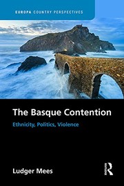 The Basque contention : ethnicity, politics, violence /