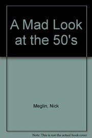 A Mad look at the 50's /
