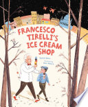 Francesco Tirelli's ice cream shop /
