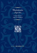 Westminster 1640-60 : a royal city in a time of revolution /