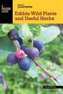 Basic illustrated edible wild plants and useful herbs /