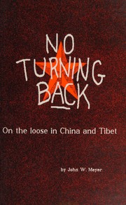 No turning back : on the loose in China and Tibet /