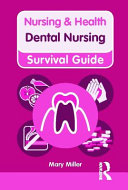 Nursing & health survival guide : dental nursing /