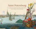 Saint Petersburg : in watercolours and prints of the 18th and 19th centuries from the collection of the State Hermitage /