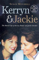 Kerryn & Jackie : the shared life of Kerryn Phelps and Jackie Stricker /
