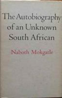The autobiography of an unknown South African