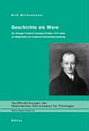 Geschichte als Ware : der Verleger Friedrich Christoph Perthes (1772-1843) als Wegbereiter der modernen Geschichtsschreibung /
