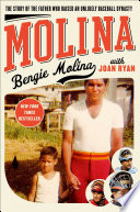 Molina : the story of the father who raised an unlikely baseball dynasty /